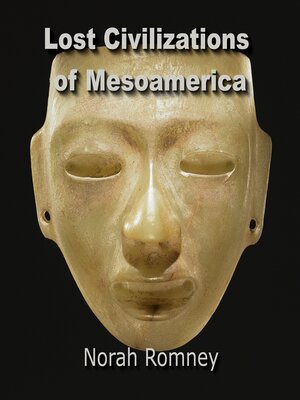 cover image of Lost Civilizations of Mesoamerica